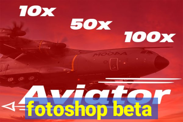 fotoshop beta